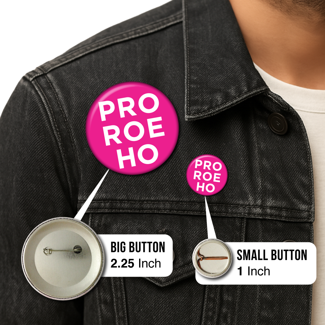 Pro Roe Ho (Pin)