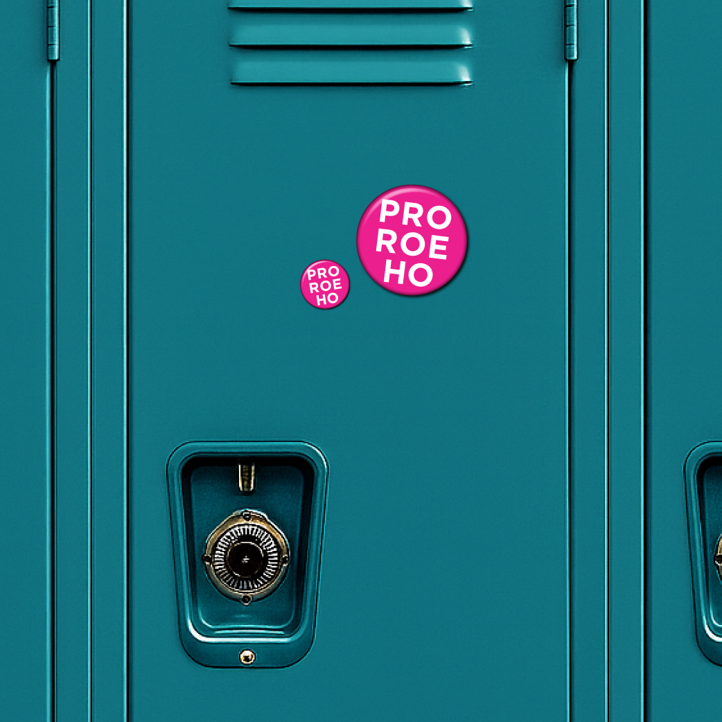 Pro Roe Ho – Magnet