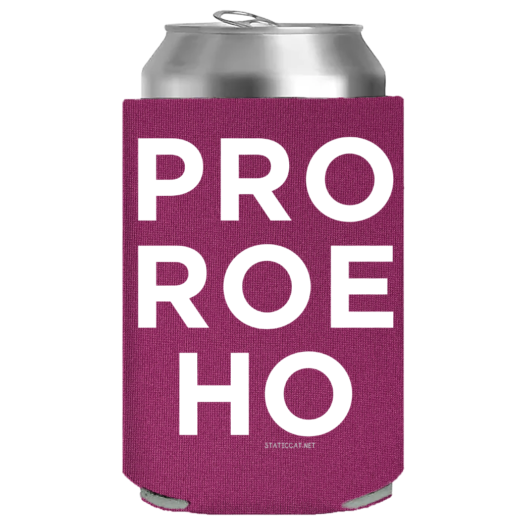 Pro Roe Ho – Can Cooler