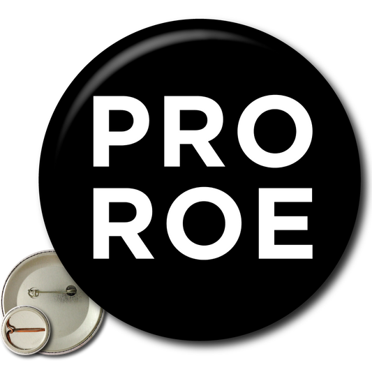 Pro Roe – Pin
