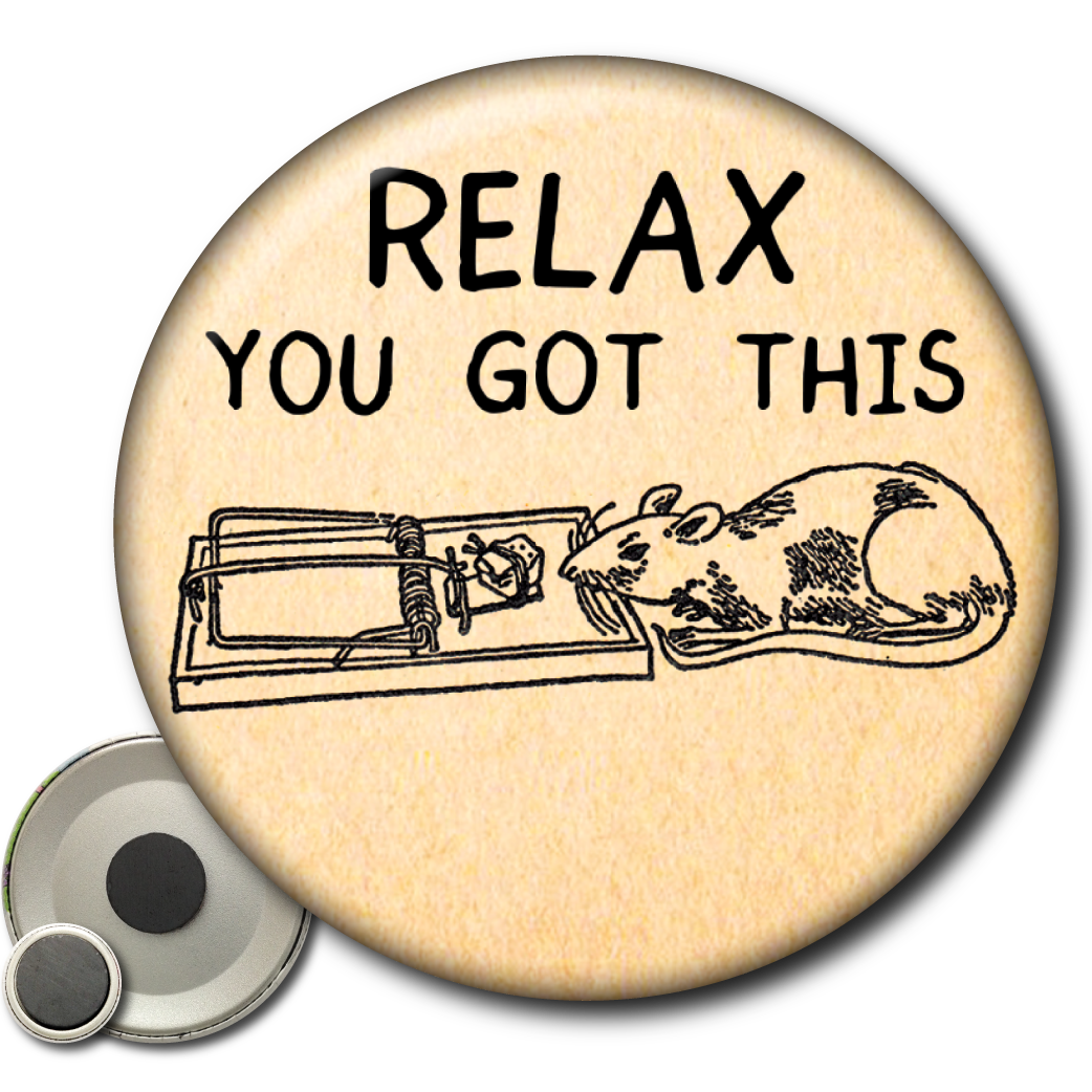 Relax You Got This – Magnet
