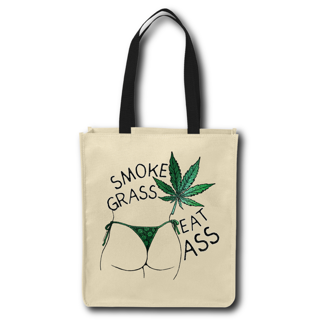 Smoke Grass Eat Ass - Tote Bag