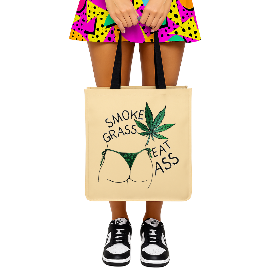 Smoke Grass Eat Ass - Tote Bag