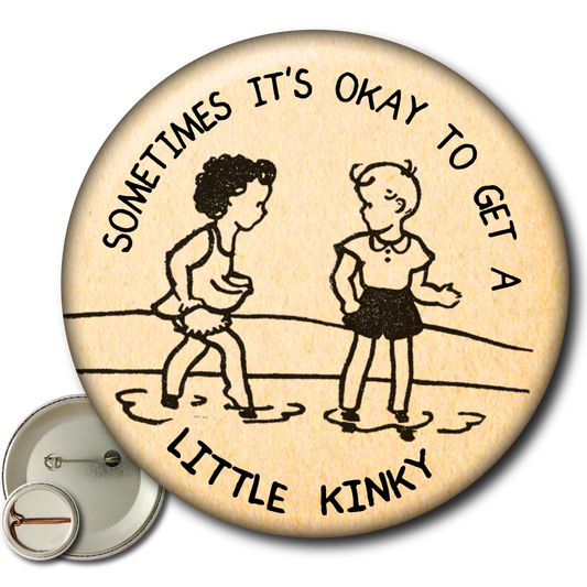 Sometimes It’s Okay to Get a Little Kinky – Pin