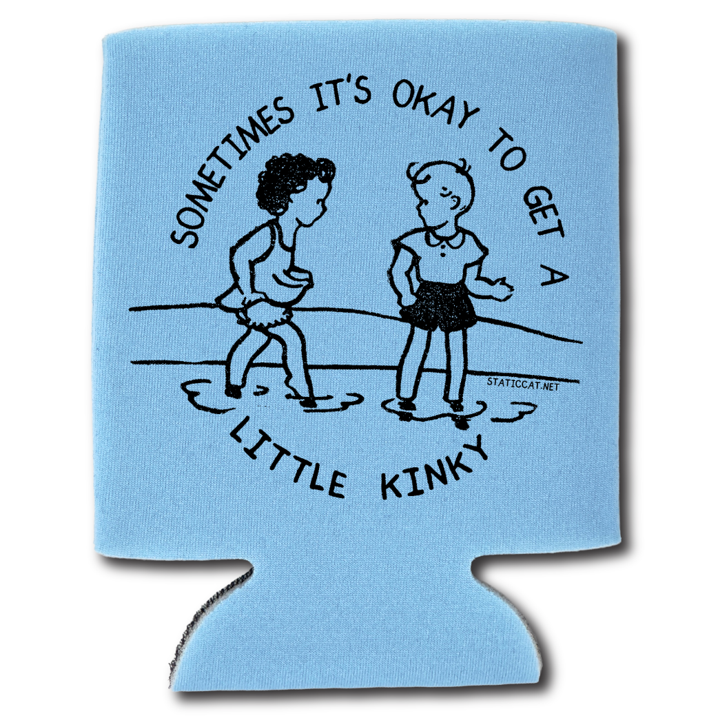 Sometimes It's Okay To Get A Little Kinky – Can Cooler