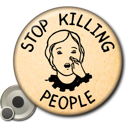 Stop Killing People – Magnet