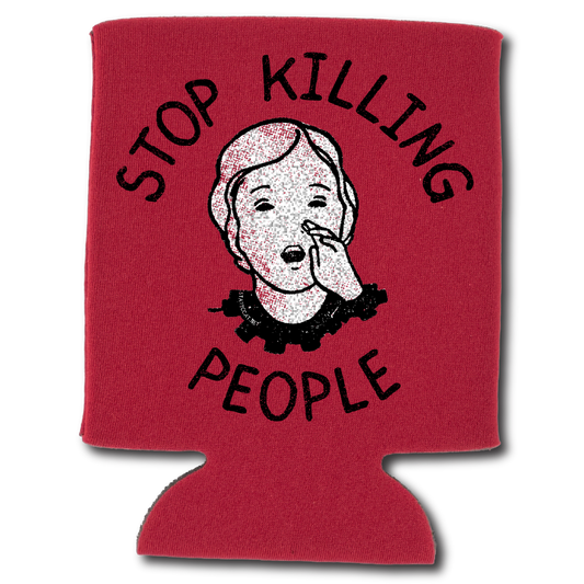 Stop Killing People – Can Cooler