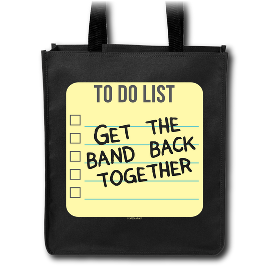 To Do List: Get The Band Back Together - Tote Bag