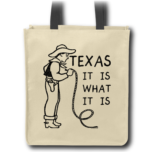 Texas It Is What It Is - Tote Bag