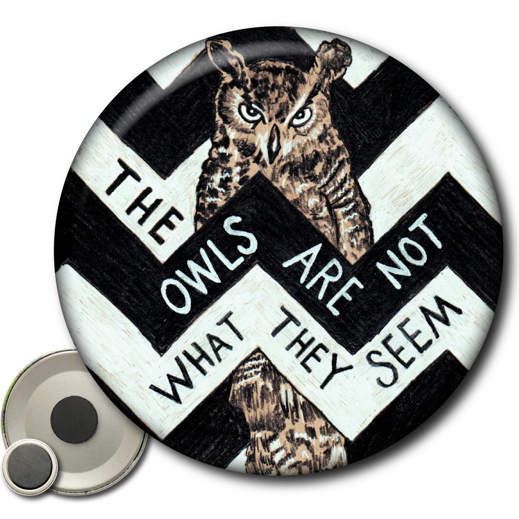 The Owls Are Not What They Seem (Twin Peaks) – Magnet