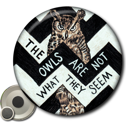 The Owls Are Not What They Seem (Twin Peaks) – Magnet