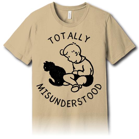 Totally Misunderstood – Unisex Tee