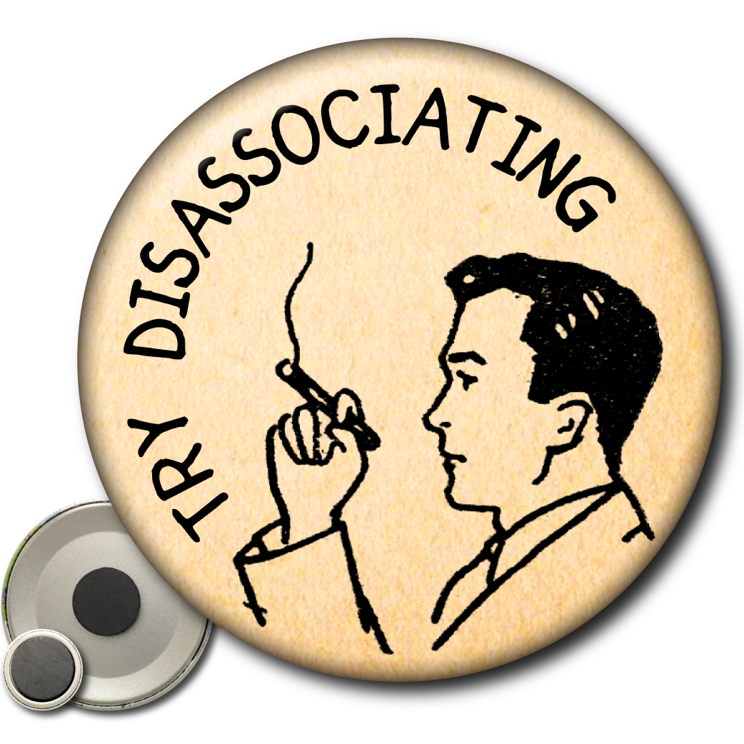 Try Disassociating - Magnet