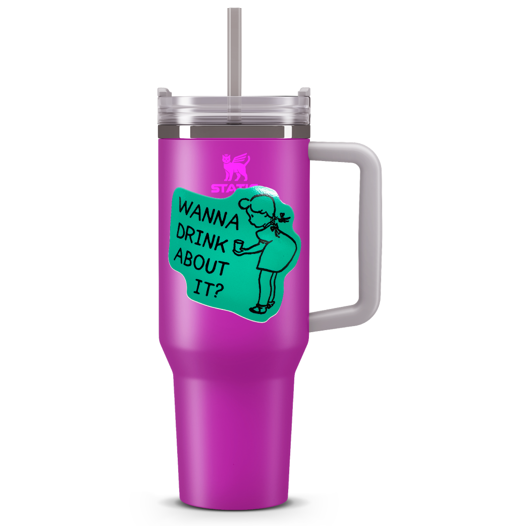 Wanna Drink About it? - Sticker