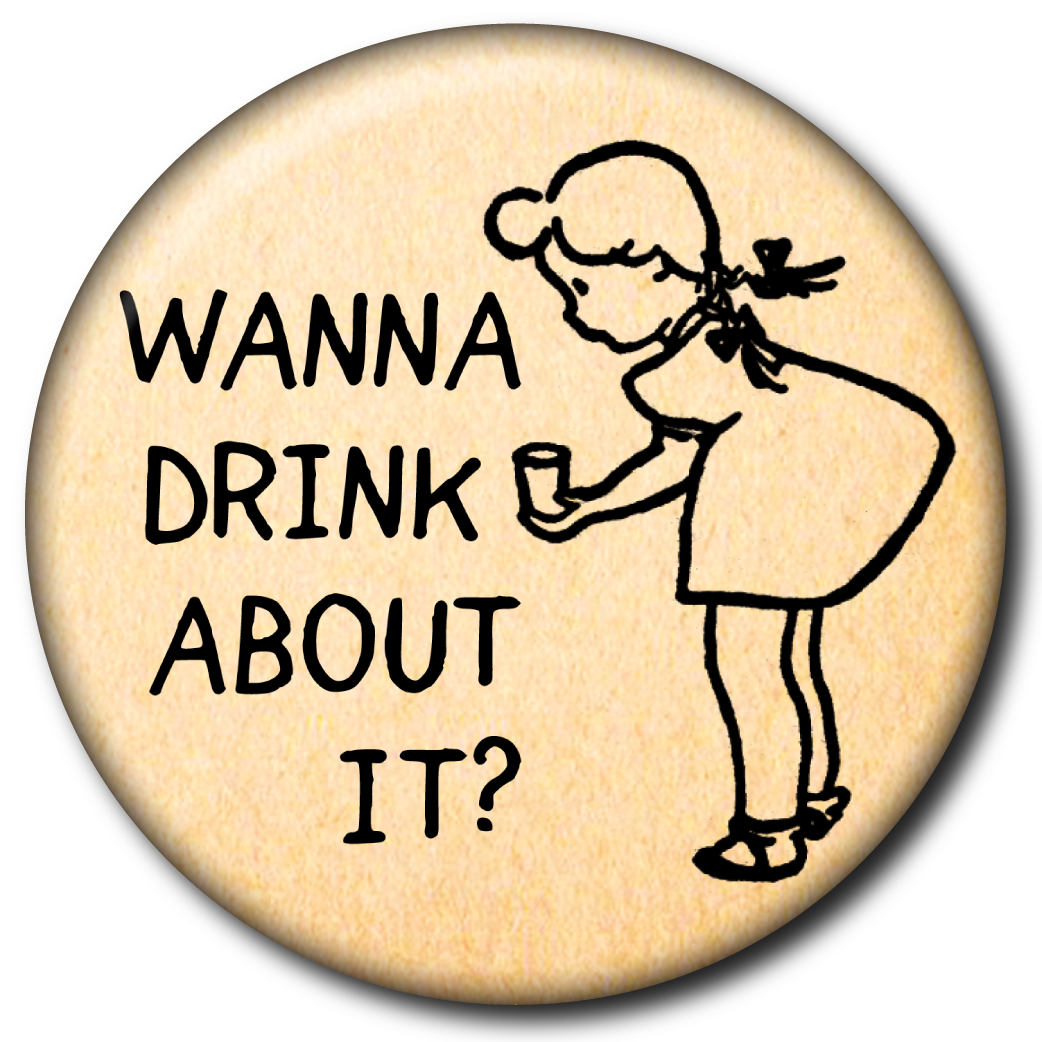 Wanna Drink About It? – Magnet