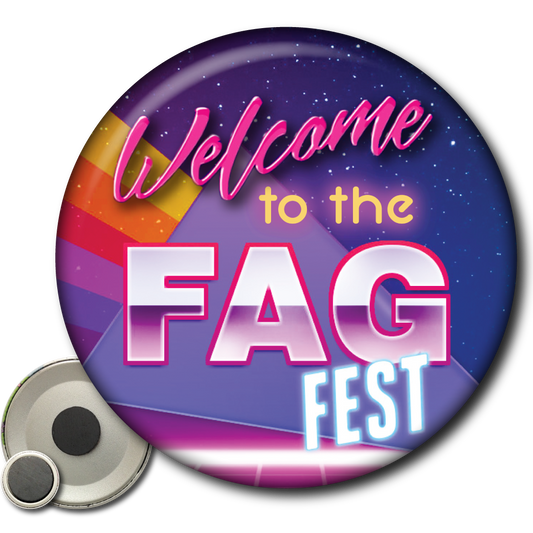 Welcome to the Fag Fest – Magnet