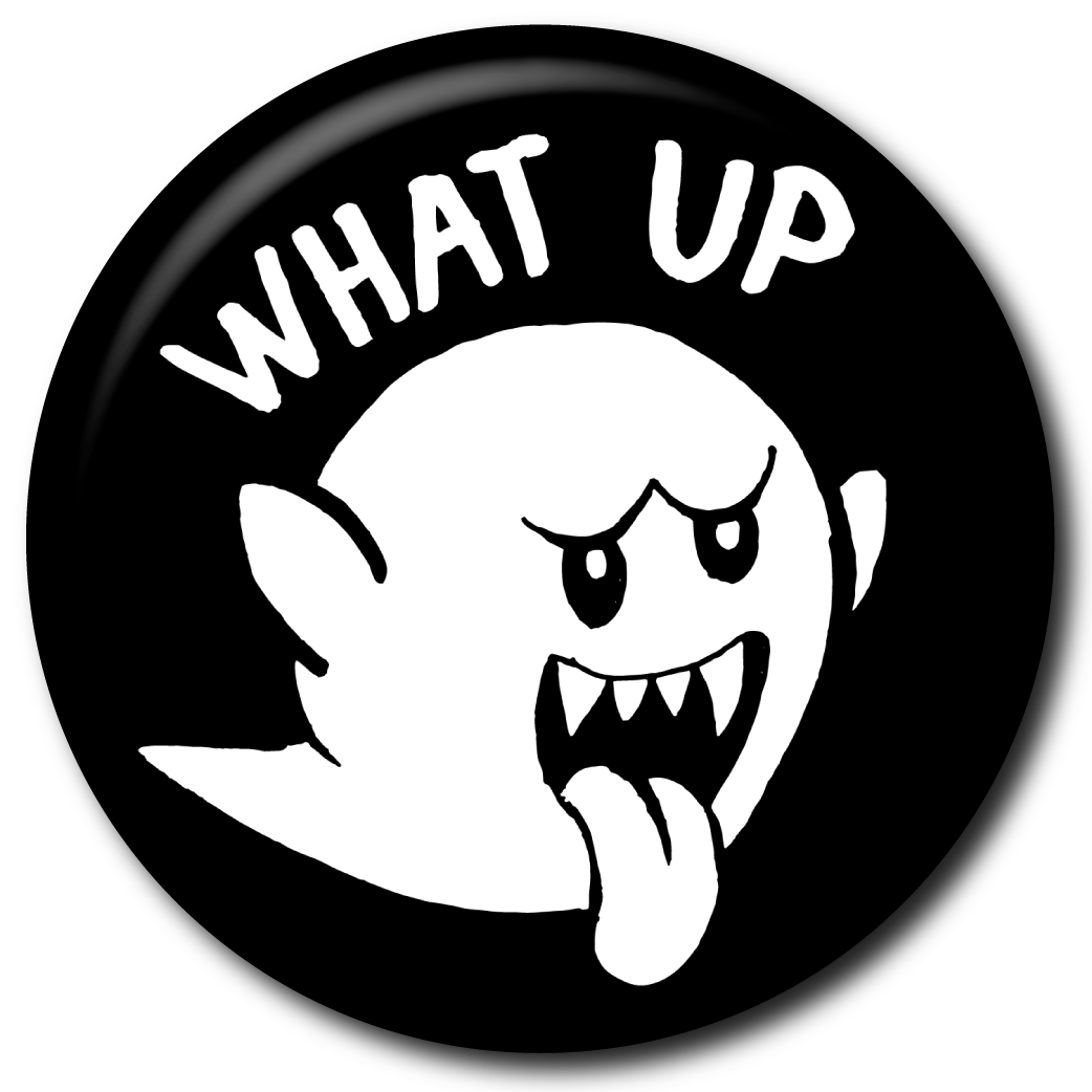 What Up Boo – Pin