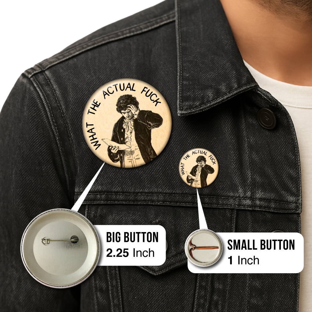 What the Actual Fuck – Pin