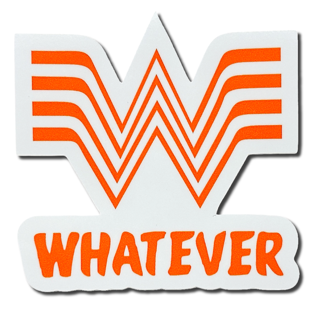 Whatever - Sticker