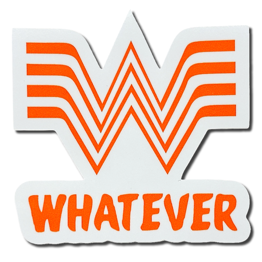Whatever - Sticker