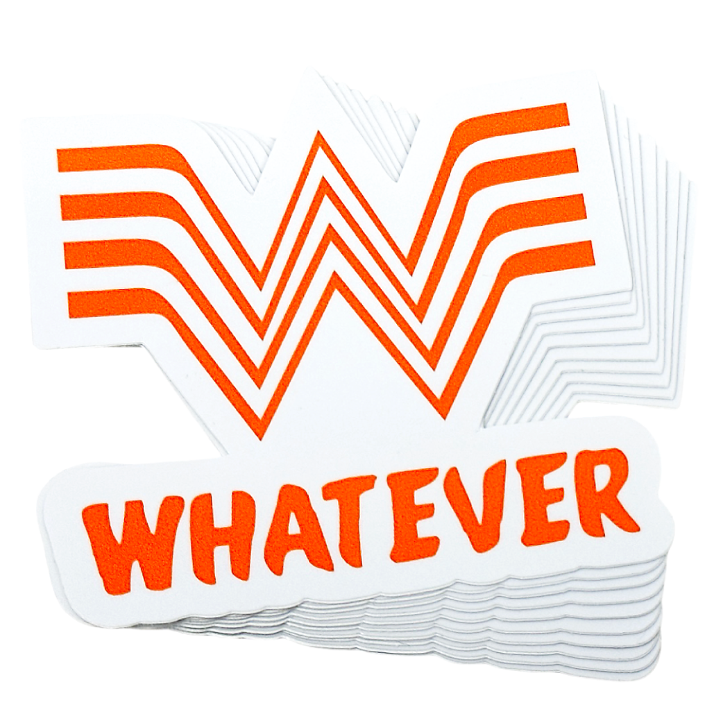 Whatever - Sticker