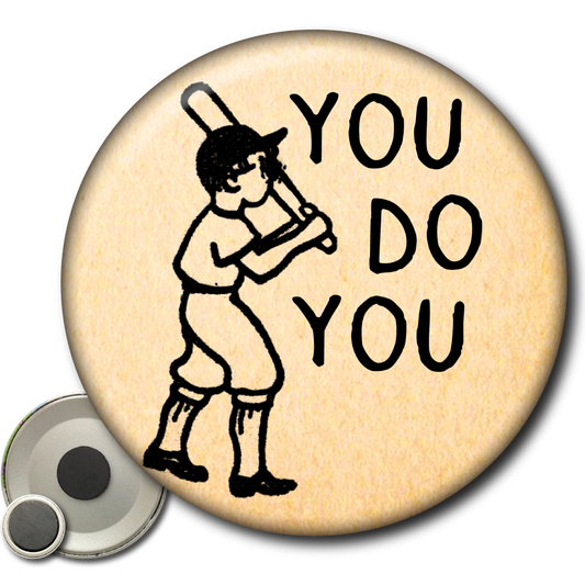You Do You – Magnet