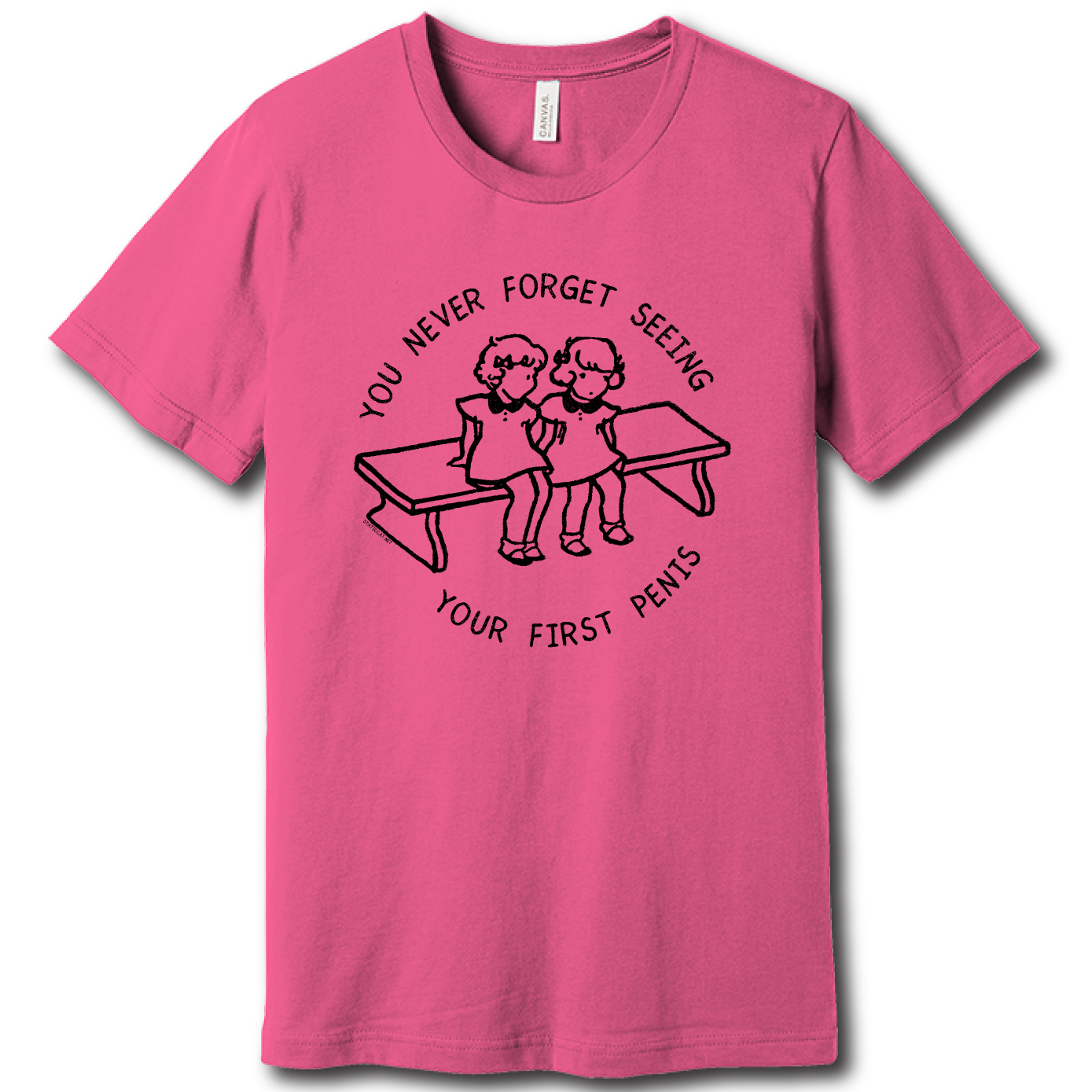 You Never Forget Seeing Your First Penis – Unisex Tee